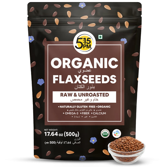 5:15PM 100% Certified Organic Flax Seeds 500g | Raw & Unroasted Flax Seeds for eating